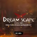 𝑫𝒓𝒆𝒂𝒎𝒔𝒄𝒂𝒑𝒆 𝑳𝒆𝒈𝒆𝒏𝒅𝒔