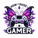 How To Raise A Gamer