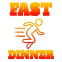 FAST DINNER