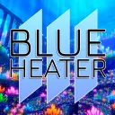 BLUE HEATER 2 | OFFICIAL COMMUNITY DISCORD
