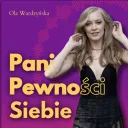 Pani Pewności Siebie