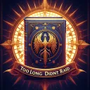 Too Long Didnt Raid