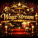 🎥 ➜ Wayz-Stream™