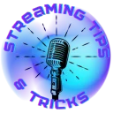 Streaming Tips & Tricks