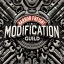 Harbor Freight Modification Guild