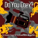 Do You Copy? The Pod™
