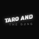 TARO AND THE GANG
