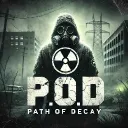 Path of Decay | DayZ S.T.A.L.K.E.R. RP