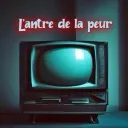 L’antre de la Peur