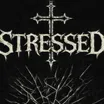 S T R Ξ S S Ξ D