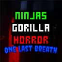Ninja's Gorilla Horror (One Last Breath)