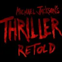 Michael Jackson’s Thriller Retold