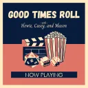 Good Times Roll