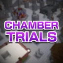 Chamber Trials