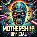 MOTHERSHIP OFFICIAL