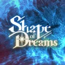 Shape of Dreams