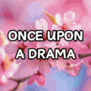 🌸OnceUponADrama🌸