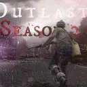 Outlast S2 PVP/RP