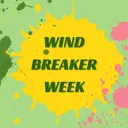 Wind Breaker Week
