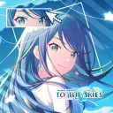 🔭﹒PJSK: To The Skies，， ♪