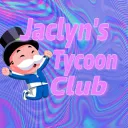 Jaclyns Tycoon Club