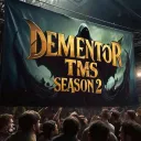 Dementor TMs 10K PRIZE!!