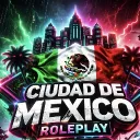 CDMX | Ciudad De México Rp