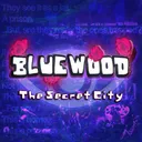 Bluewood: The Secret City