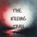 The Killing Trail