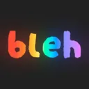 bleh