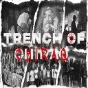 Trenches Of Chiraq