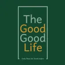The Good Good Life