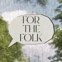 For The Folk