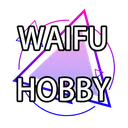 WAIFU HOBBY Pre-Order Information