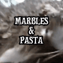 Marbles & Pasta