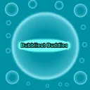 Bubbliest Buddies
