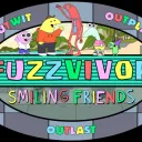 Fuzzvivor Season 25: Smiling Friends