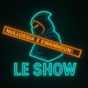 NULLOSSIA X EWANNDUN : LE SHOW Discord server icon