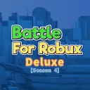 Battle for Robux: Deluxe [S4] [3/23]