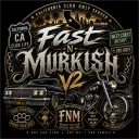 Fast N Murkish V2