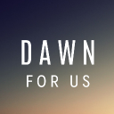Dawn For Us