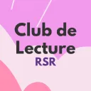 Club de Lecture – R,S,R!
