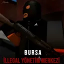 Bursa Roleplay | İllegal Yönetim Merkezi