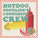 Hotdog Fontaine's Condiment Crew