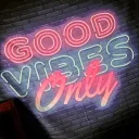 Good Vibes Only !!!
