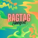 Ragtag Hangout