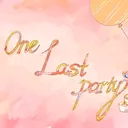One Last Party