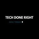 Tech Done Right