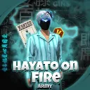 Hayato On Fire