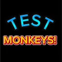 Test Monkeys!